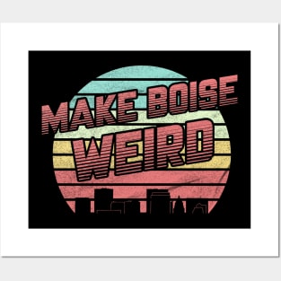 Make Boise Weird Posters and Art